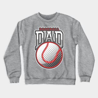 baseball dad, baseball, proud dad, proud baseball dad Crewneck Sweatshirt